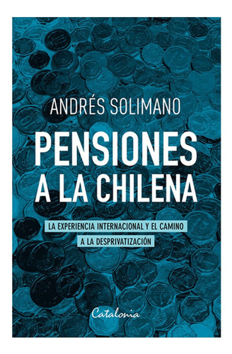 Libro Pensiones A La Chilena