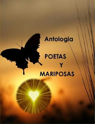 Poetas Y Mujeres - Antologia, De Mery Larrinua., Vol. 1. Editorial Lulu Com, Tapa Blanda En Español