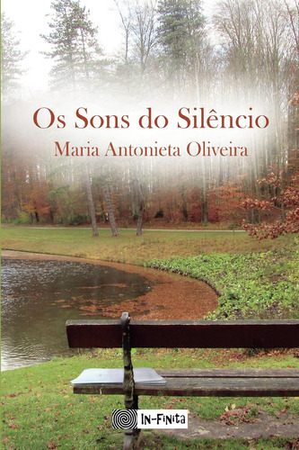 Os Sons Do Silûncio: No, de Oliveira, Maria Antonieta., vol. 1. Editorial Círculo Rojo SL, tapa pasta blanda, edición 1 en español, 2018