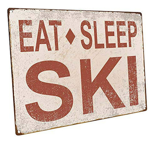 Señales - Omsc Eat Sleep Ski Metal Sign, Sport, Cabin, Lodge