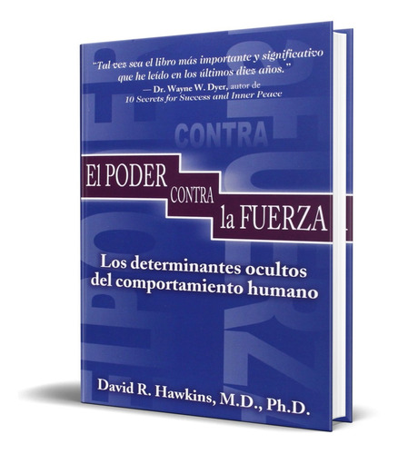 Libro El Poder Contra La Fuerza - Dr Hawkins [ Original ]