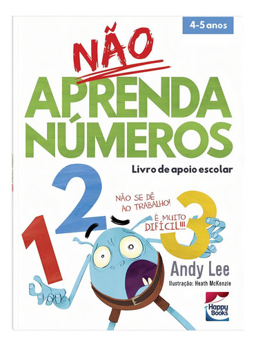 Não Aprenda...Números, de Lake Press. Editorial Happy Books, capa mole em português, 2022