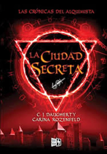 La Ciudad Secreta Las Cronicas Del Alquimista - Daugherty