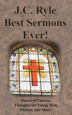 Libro J.c. Ryle Best Sermons Ever!: Duties Of Parents, Th...