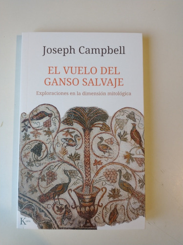 El Vuelo Del Ganso Salvaje Joseph Campbell