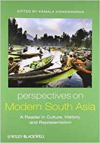 Perspectives On Modern South Asia A Reader In Culture, Histo