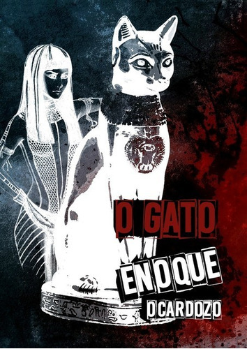 O Gato: (conto), De Enoque Ocardozo. Série Não Aplicável, Vol. 1. Editora Clube De Autores, Capa Mole, Edição 2 Em Português, 2019