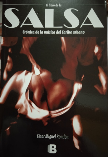 El Libro De La Salsa (nuevo) / César Miguel Rondón