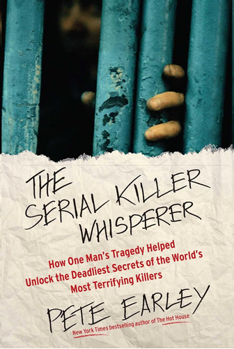 Libro: The Serial Killer Whisperer: How One Manøs Tragedy Of