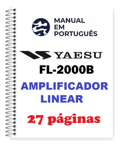 Guia (manual) Amplificador Yaesu Fl-2000b (português)