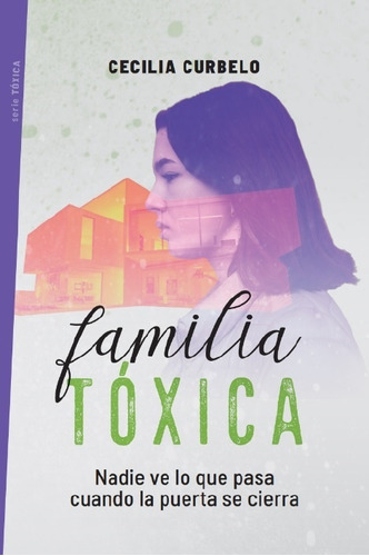 Familia Toxica - Cecilia Curbelo