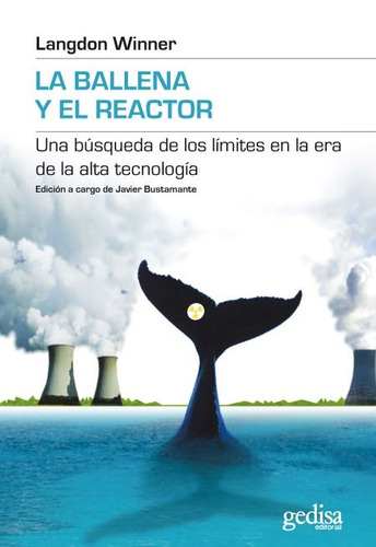 Imagen 1 de 3 de La Ballena Y El Reactor, Winner, Ed. Gedisa
