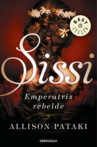 Libro Sissi, Emperatriz Rebelde - Pataki, Allison