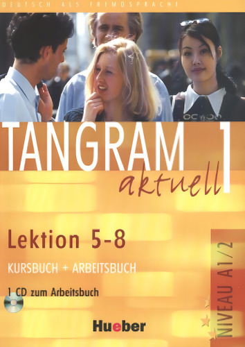 Tangram aktuell 1 Kursbuch & Arbeitsbuch Lektion 5-8 con CD (texto + ejercicio), de Dallapiazza, Rosa Maria. Editorial Hueber Verlag, tapa blanda en alemán, 2005