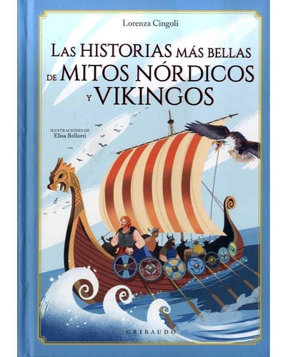 Historias Mas Bellas De Mitos Nordicos Y Vikingos, Las - Lor