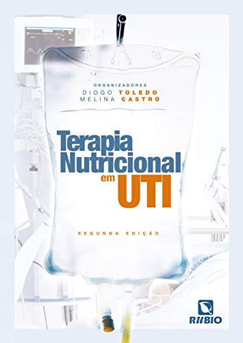 Libro Terapia Nutricional Em Uti - 2ª Ed