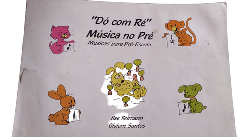 Livro Dó Com Ré Música No Pré - 2002 (Usado)