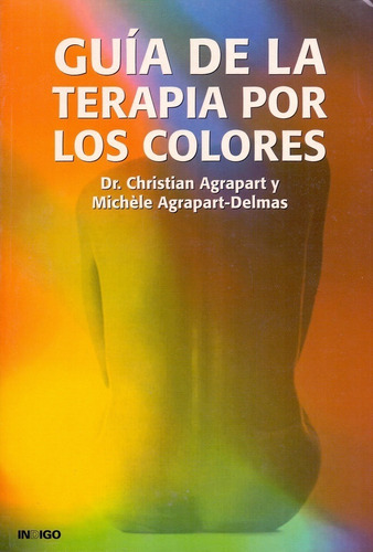 Guia De La Terapia Por Los Colores