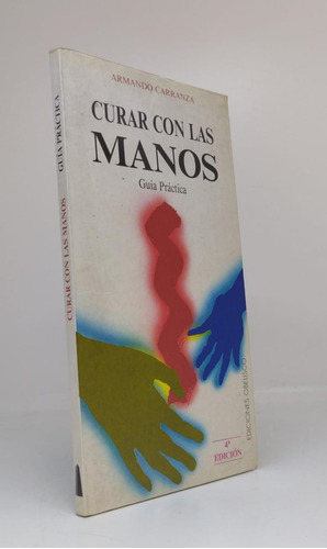 Curar Con Las Manos - Armando Carranza  - Usado  