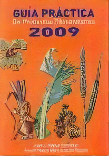 Guia Practica De Productos Fitosanitarios 2009, De Juan I. Yague Gonzalez. Editorial Mundi-prensa, Tapa Blanda En Español