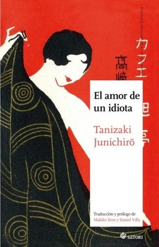 El Amor De Un Idiota, Junichiro Tanizaki, Satori