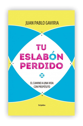 Tu Eslabón Perdido / Juan Pablo Gaviria