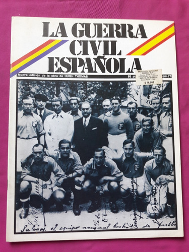 Revista Guerra Civil Española Nº 77 Con Afiche - España 1981