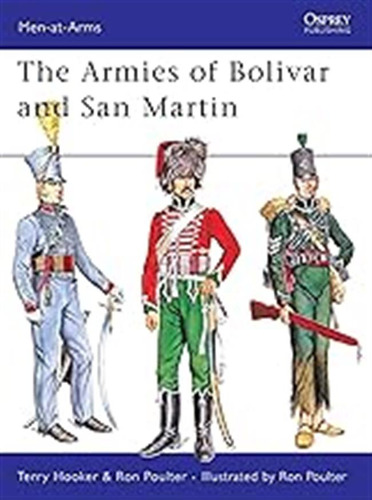 The Armies Of Bolivar And San Martin: 232 (men-at-arms) / Ho