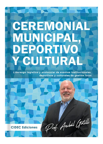 Ceremonial Municipal, Deportivo Y Cultural