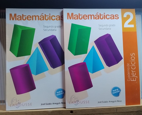 Matemáticas 2 Cuadernos de Ejercicios, de Arreguín Pérez, José Eulalio. Editorial Larousse, tapa blanda en español, 2019