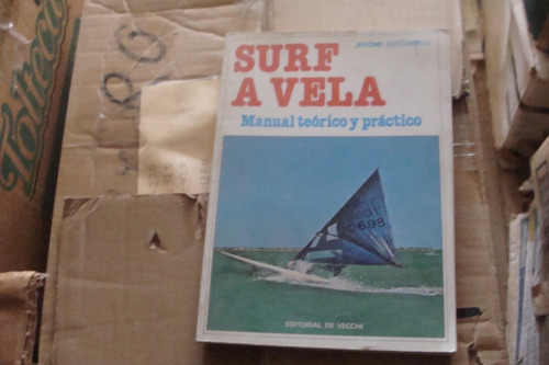 Surf A Vela , Manual Teorico Y Practico , Año 1979