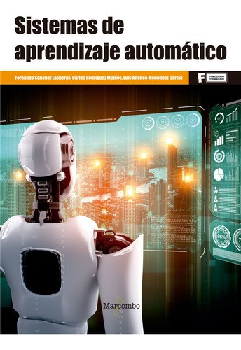 Libro Sistemas De Aprendizaje Automatico - Rodriguez, Car...