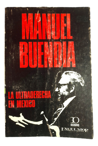 La Ultraderecha En México