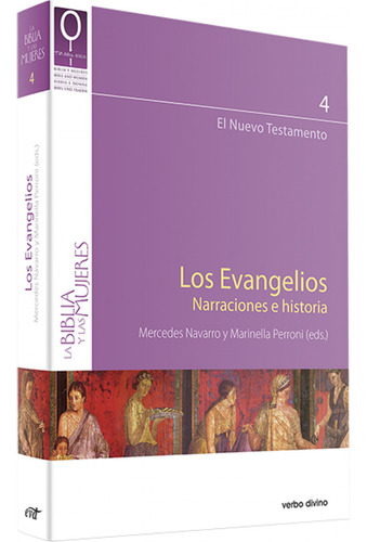 Evangelios. Narraciones E Historia.( Biblia Y Mujeres)