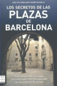 Secretos De Las Plazas De Barcelona,los - Caballero, Jose...