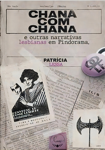 Chana Com Chana E Outras Narrativas Lesbianas Em Pindorama - 1ªed.(2022), De Patricia Lessa. Editora Luas, Capa Mole, Edição 1 Em Português, 2022
