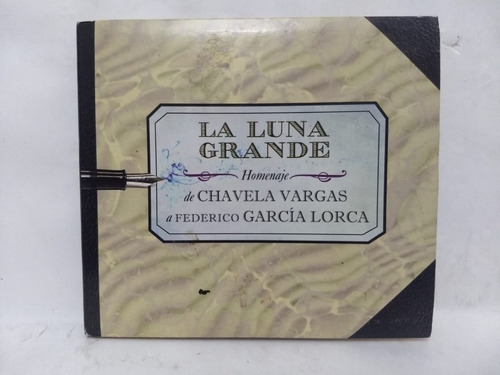 La Luna Grande Homenaje De Chavela Vargas A Garcia Lorca Cd