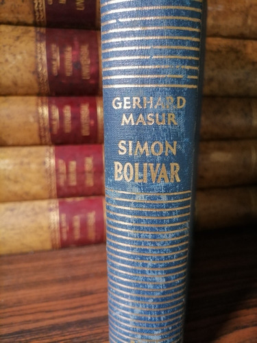 Simón Bolívar, Gerhard Masur 
