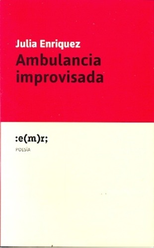 Ambulancia Improvisada - Julia Enriquez