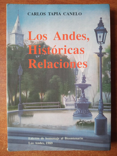 Los Andes, Históricas Relaciones [s. Xvi-xx]. Carlos Tapia