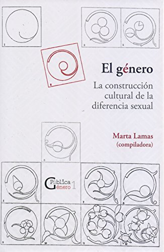 el genero la construccion cultural de la diferencia sexual -antropologia y estudios culturales-, de Marta Lamas. Editorial BONILLA ARTIGAS, tapa blanda en español, 2015