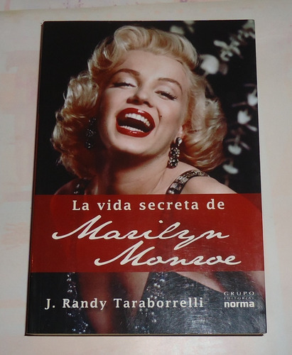 La Vida Secreta De Marilyn Monroe  J. Randy Taraborrelli
