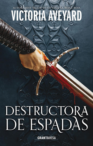 Destructora De Espadas - Victoria Aveyard - Full