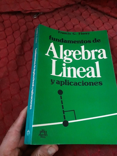 Libro De Algebra Lineal Y Sus Aplicaciones Florey