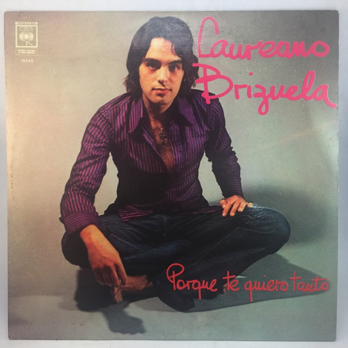 Laureano Brizuela  - Porque Te Quiero Tanto - Pop  Vinilo Lp