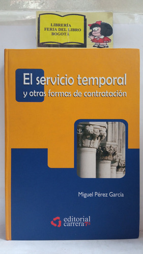 El Servicio Temporal Y Otras Formas De Contratación - Pérez 