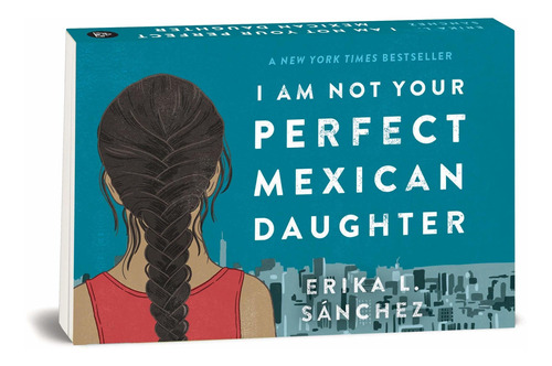 Random Minis: I Am Not Your Perfect Mexican Daughter