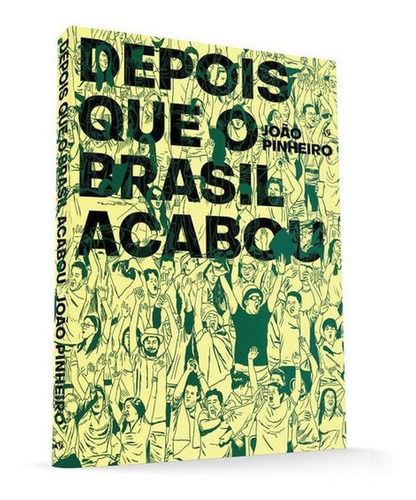 Depois Que O Brasil Acabou, De Pinheiro, João. Editora Veneta, Capa Mole Em Português