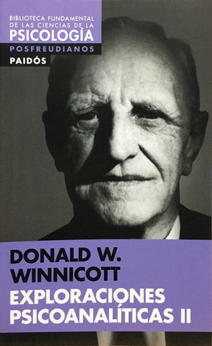 Exploraciones Psicoanaliticas 2 - Winnicott