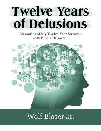 Libro Twelve Years Of Delusions: Memories Of My Twelve-ye...